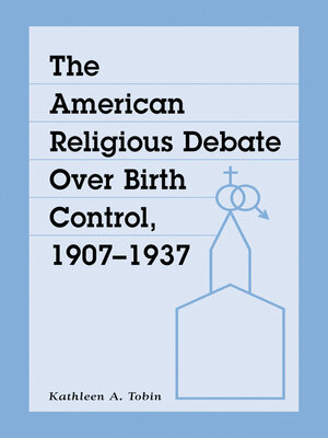cover image of The American Religious Debate Over Birth Control